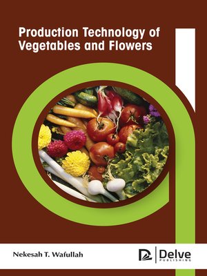 cover image of Production Technology of Vegetables and Flowers